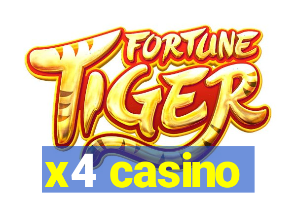 x4 casino